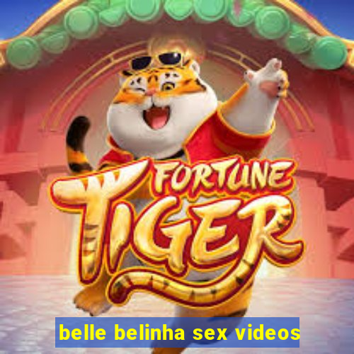 belle belinha sex videos